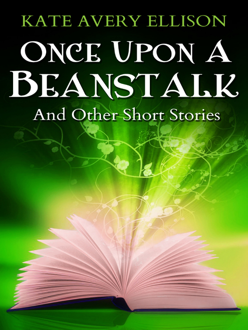 Title details for Once Upon a Beanstalk by Kate Avery Ellison - Available